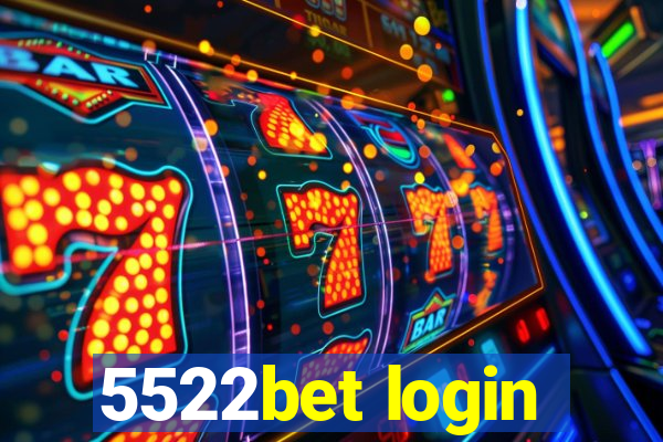 5522bet login